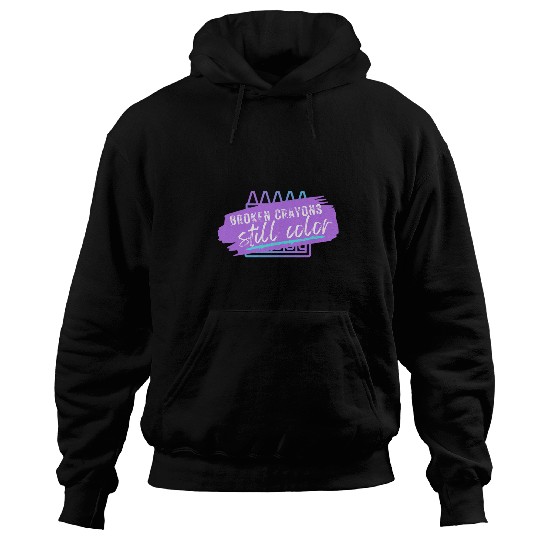 Broken Crayons Still Color Hoodies