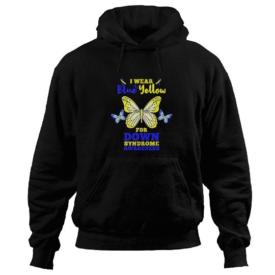 I Wear Blue And Yellow For Down Syndromes Awareness Hoodies