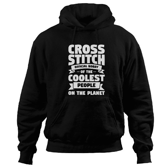 Sewing Machine Cross Stitch Official Hobby Of The Coolest People Hoodies