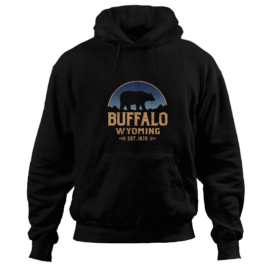Funny Bear Buffalo Wyoming WY Bear Wildlife Mountains Cute Bears Hoodies