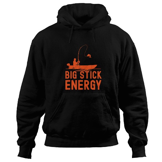 Fishing Big Stick Energy Funny Fishing Angling Rod Dad Grandpa 2 Fisher Hoodies
