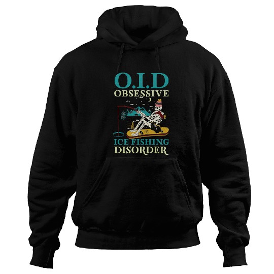 Fishing oid obsessive ice disorder 143 Fisher Hook Fisher Hoodies