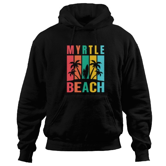 Surf Life Myrtle Beach South Carolina Surfing Summer Vacation Retro Hoodies