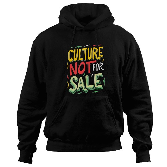 Afro American Black History Month 2024 Culture not for Sale Hoodies