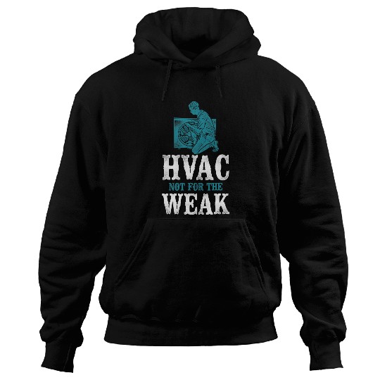 HVAC Technician Tech vintages Hvac Not For The Weak Hoodies