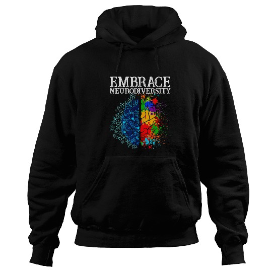 Autism Funny Embrace Neurodiversity Brain ADHD Autism Awareness Day Neurodiverse Hoodies