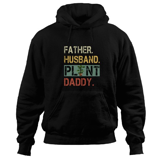 Funny Landscaper Gardener Dad Father Husband Plant Daddy Hoodies