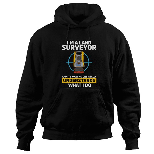 funny Land Examiner Cartographer Land Surveyor Hoodies