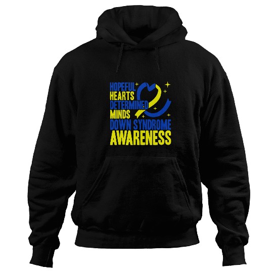 Hopeful Hearts Determined Minds Down Syndromes Awareness Hoodies