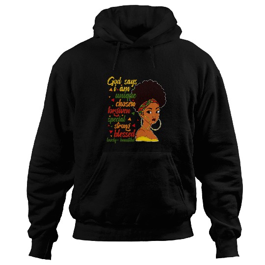 God Says I Am Black Pride African American History Month BLM 1 Hoodies