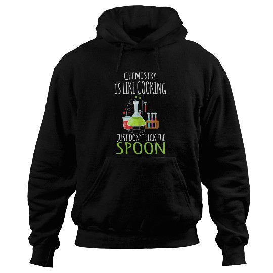 Funny Chemistry Scientist Laboratory Joke Hoodies