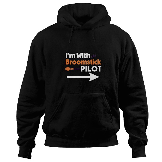 Funny Im with the Broomstick Pilot Halloween His and Her Hoodies