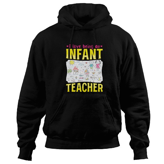 Infant Teacher Student I Love Being An Infant Teacher Hoodies
