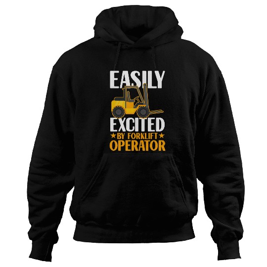 Easily Excited By Forklift Operator Warehouse Worker Lifting 2 Hoodies