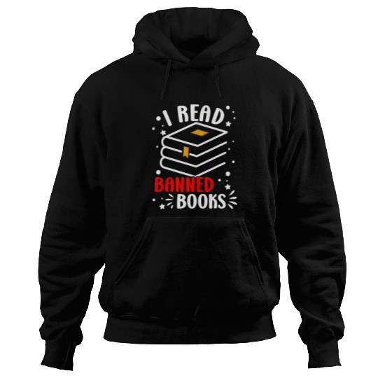 Reading Book I Read Banned Books Funny Readers Bibliophile Librarian Reader Hoodies