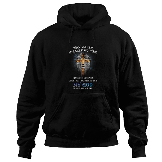 Way Maker Miracle Worker Promise Keeper Light In Darkness Hoodies