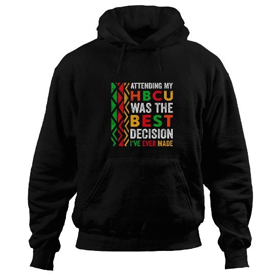 HBCU Education For HBCU Student HBCU Alumni Black History 1 Hoodies