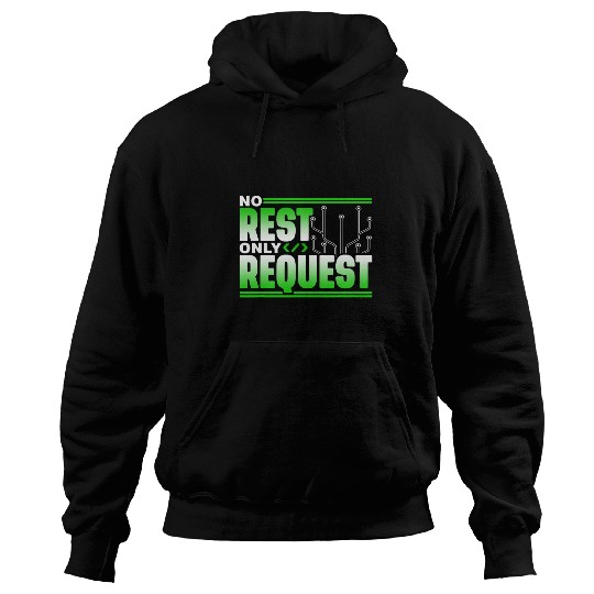 No Rest Only Request Coder Sayings Code Programmer Coding Hoodies
