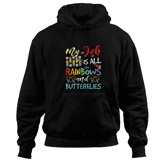 My Job Is All Rainbows Butterflies LabTech Phlebotomist Hoodies