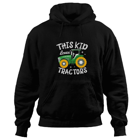 Tractor driving This Kid Loves Tractors Farmer Agriculture Farm Tractor Hoodies