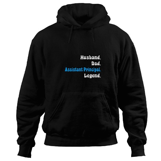 Assistant Principal Teacher Dad or Husband Back to School Hoodies