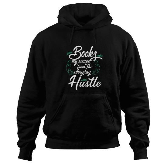Books My Escape English Reading Teacher Literary Booktrovert Hoodies