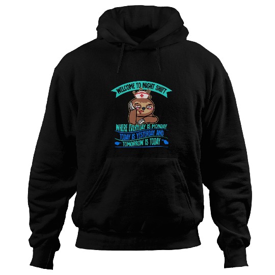 Registered nurses Nursing Sloth Welcome To Night Shift nurses Hoodies
