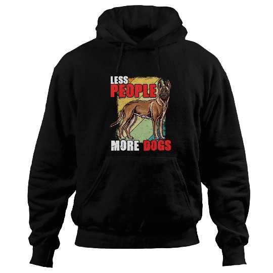 Less People More Dogs Dog lovers Belgian Shepherd Malinois 329 Hoodies