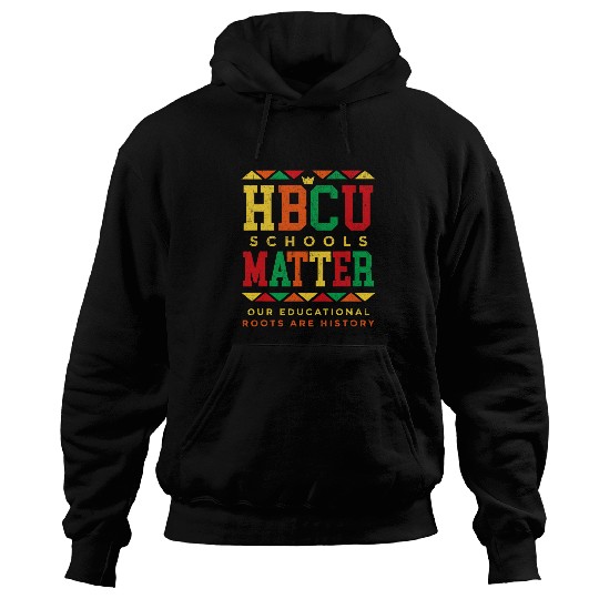 HBCU Black College School Matters African American Student 3 Hoodies