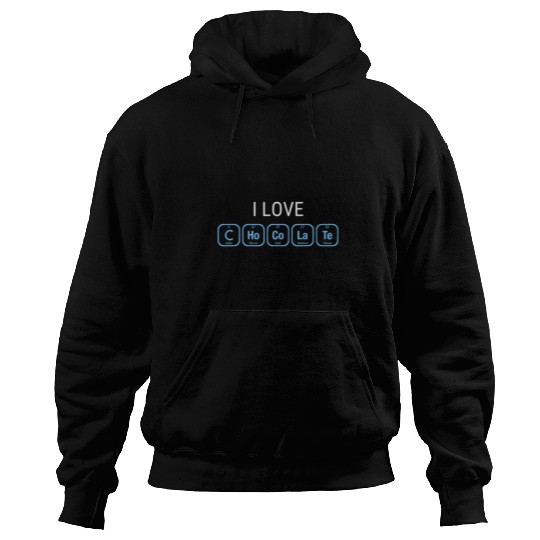 I Love Chocolate For Chemistry Teacher Funny Chemistry Hoodies