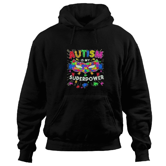 Autism Is My Superpower Funny Women Neurodiverse Hoodies