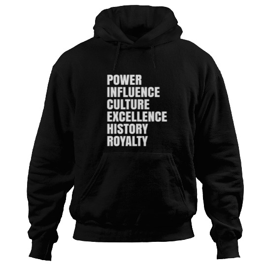 Black Power Influence Culture Excellence History Royalty Hoodies