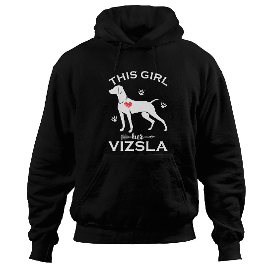 Dog Vizsla This Girl Loves Her Vizsla Gift Puppy Pet Dogs Lover Funny Hoodies