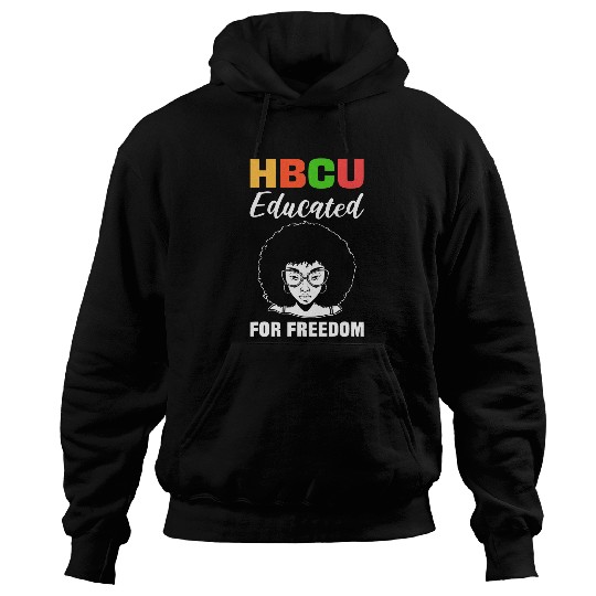 HBCU Educated for Freedom Black History College Grad Hoodies