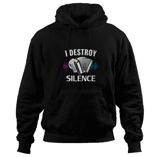 Funny Accordion Vintage I Destroy Silence Accordion Funny Orchestra Gift Hoodies