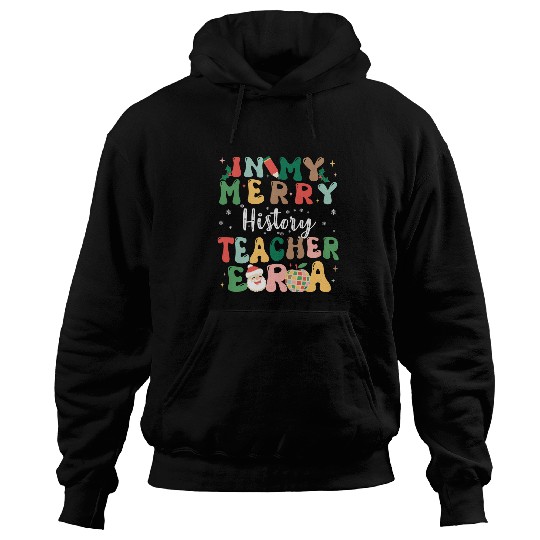 In My Merry History Teacher Era Retro Christmas Hoodies