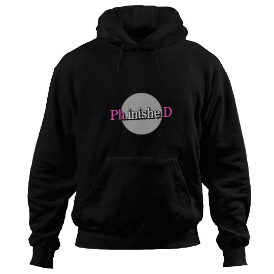 PHD Finished Graduation Doctorate Doctor Student Hoodies