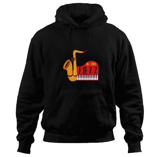Funny Piano Music Cool All That Jazz Sax And Piano Jazz Music Lovers gift Hoodies