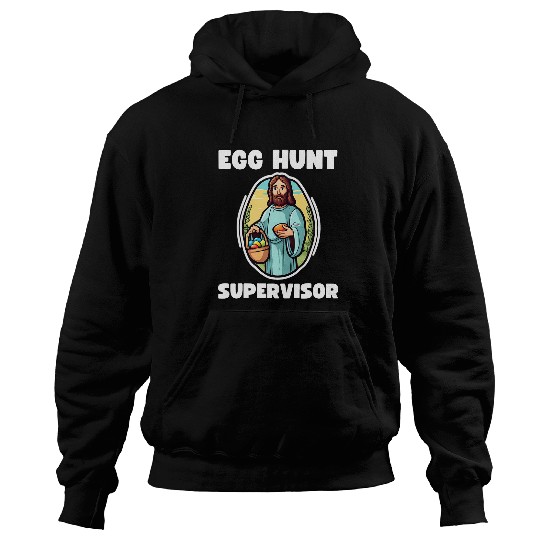 Easter Egg Hunt Supervisor Jesus Hoodies