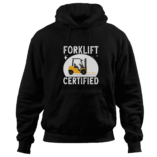 Forklift Certified Forklift Operator Forklift Driver Hoodies