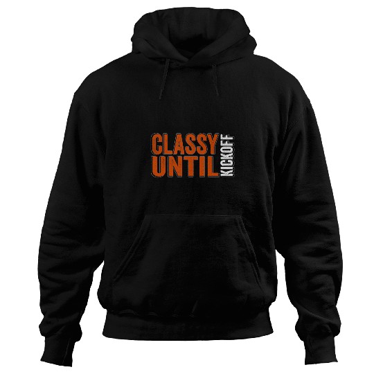 Sport American Football Classy Until Kickoff Game Day American Football Mom 23 Hoodies
