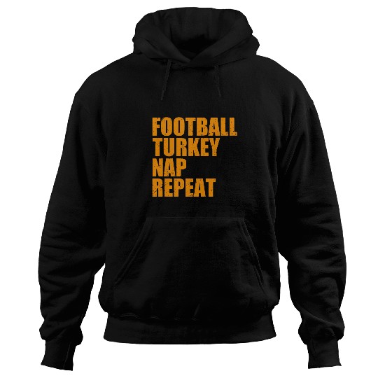 Sport American Football Lacrosse Gift Football Turkey Nap Repeat Thanksgiving Gobble Family Lovers 23 Hoodies