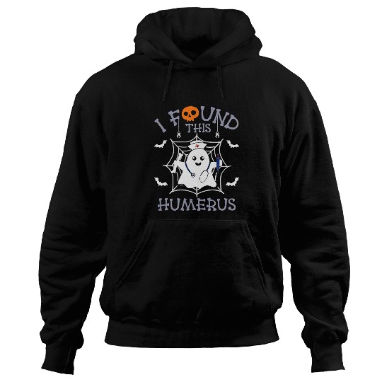 I Found This Humerus Bats Nursing Halloween nurses Hoodies
