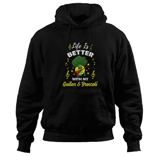 Funny Guitar Life Is Better With My Guitar And Broccoli Guitarist Hoodies