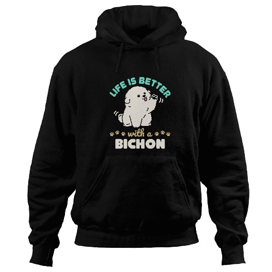 Bichon Pet Frise Life Is Better With a Bichon Frise Cute Dog Lover Graphic Hoodies