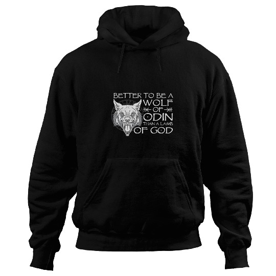 Coyote Mammal Better To Be A wolfs Of Odin Than A Lamb Of God Viking 91 Hoodies