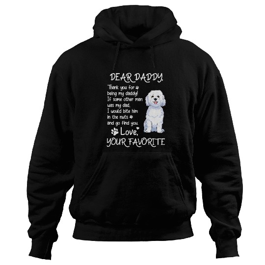 Bichon Pet Frise Dear Daddy Bichon Frise Dog Dad Fathers Day Hoodies
