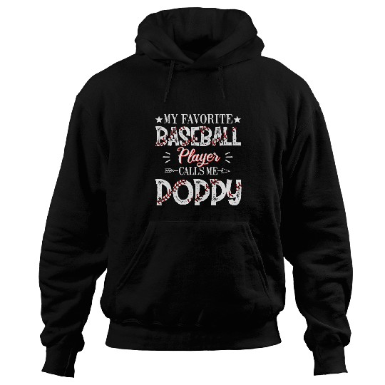 Sport Baseball My Favorite Baseball Player Calls Me Poppy Hoodies
