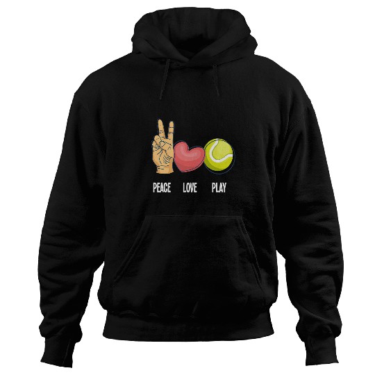 Sport Tennis Peace Love Play Tennis Lover Funny Hoodies