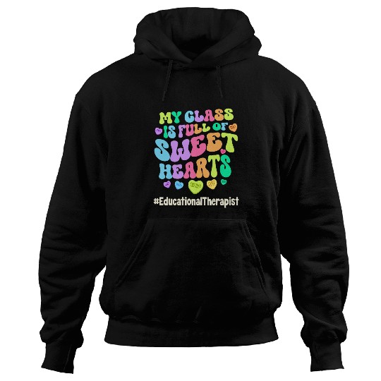 Class Full Sweethearts Educational Therapist Valentines Day Hoodies
